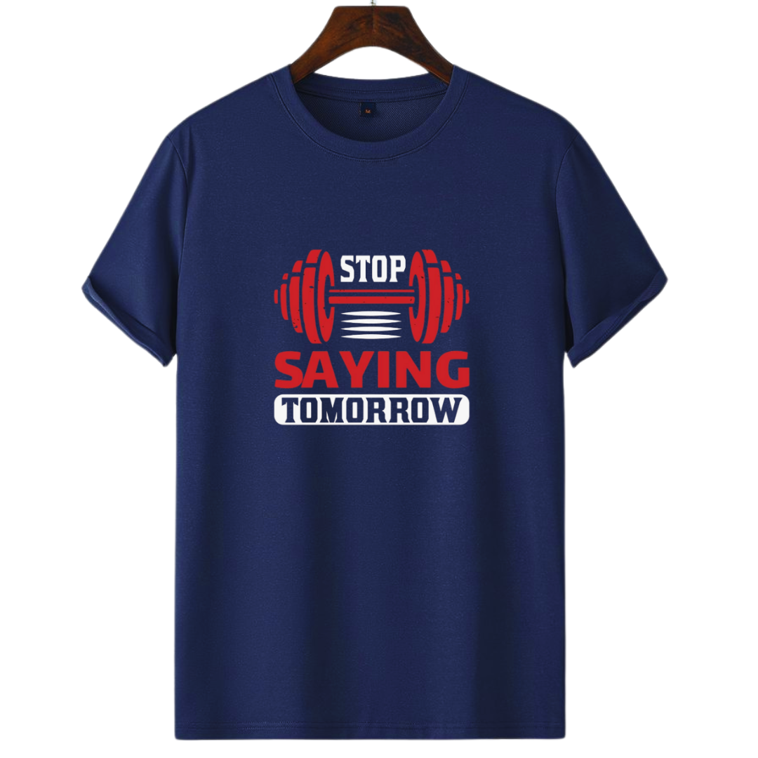 STOP SAYING TOMORROW