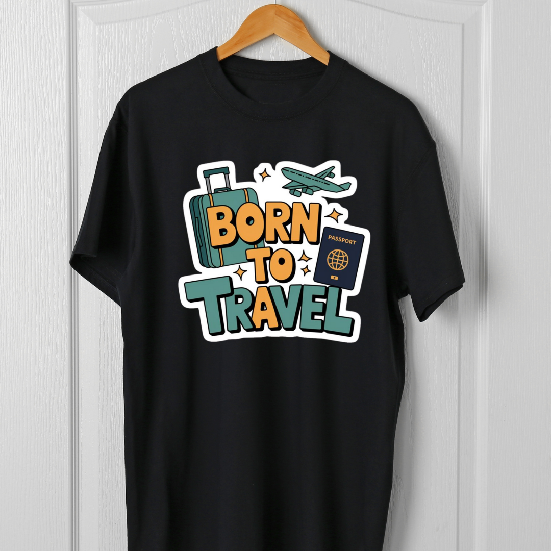 BORN TO TRAVEL