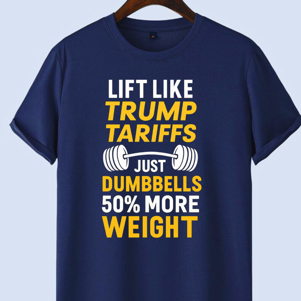Lift Like Trump Tariffs Unisex T-Shirt |Scult Store