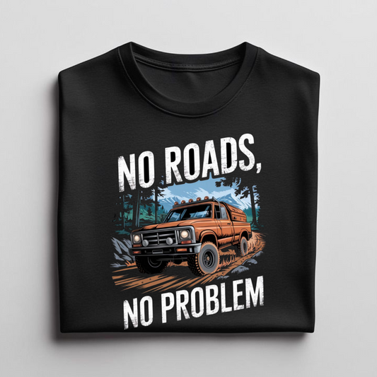 NO ROADS NO PROBLEM