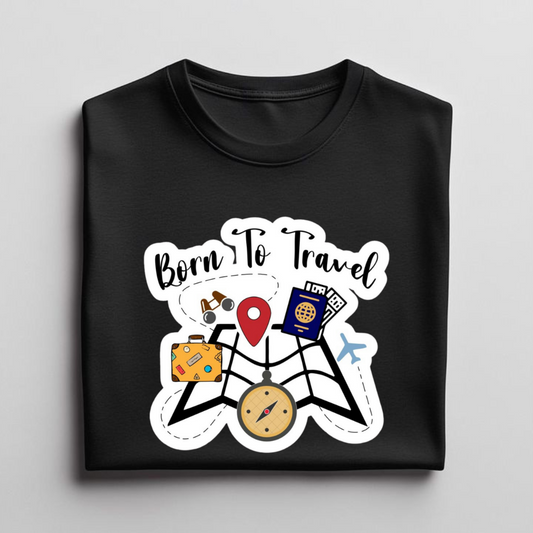 BORN TO TRAVEL