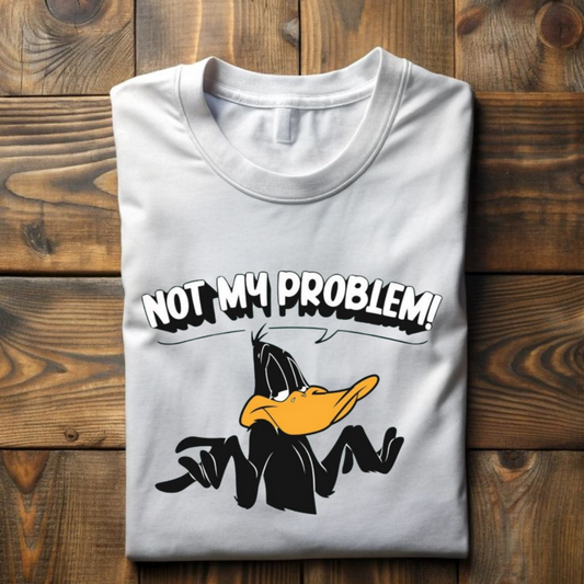 NOT MY PROBLEM