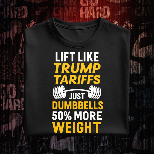 Lift Like Trump Tariffs Unisex T-Shirt |Scult Store